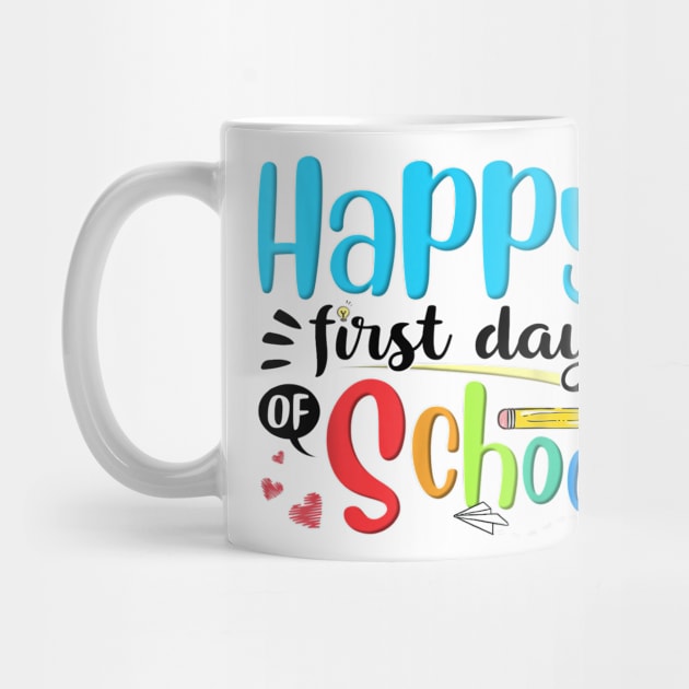Happy First Day Of School Shirt Kids Teacher Gifts by Ortizhw